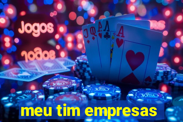 meu tim empresas